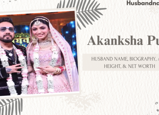 Akanksha Puri Husband Name, Biography, Age, Height, & Net Worth