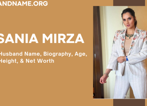 Sania Mirza: Husband Name, Biography, Age, Height, & Net Worth 