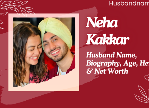 Neha Kakkar: Husband Name, Biography, Age, Height, & Net Worth