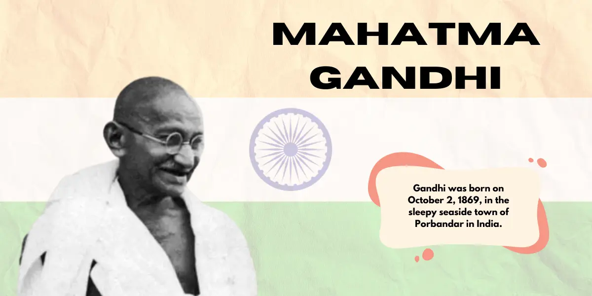 Mahatma Gandhi Biography: Family, Education, History & Interesting Facts