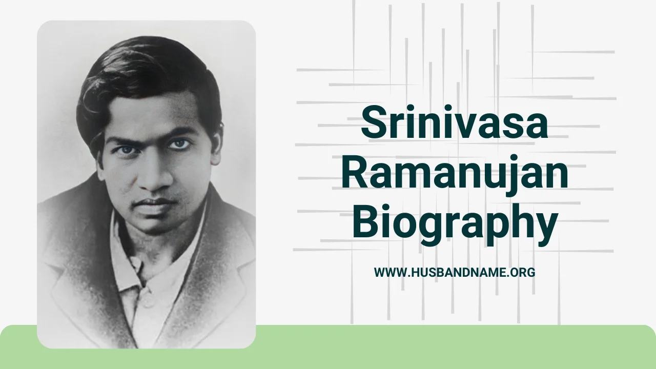 Srinivasa Ramanujan Biography, Wiki, Age, Family, & Career 2024