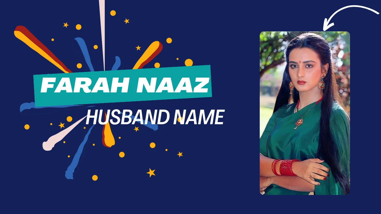 Farah Naaz Husband Name, Age, Wiki, Bio, Net Worth & Career 