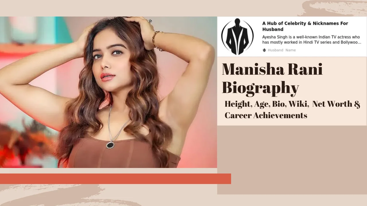 Manisha Rani Biography: Height, Age, Bio, Wiki,  Net Worth & Career Achievements