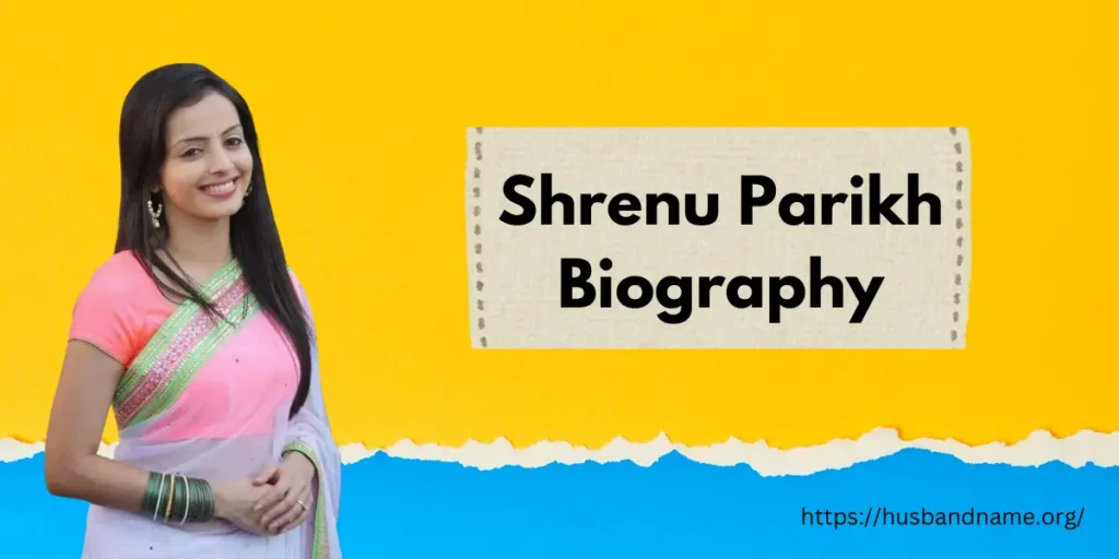 Shrenu Parikh Biography