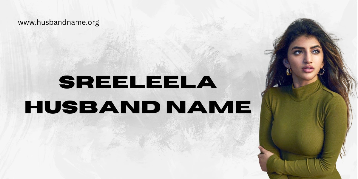 Sreeleela Husband Name, Biography, Family, Net Worth & Many More