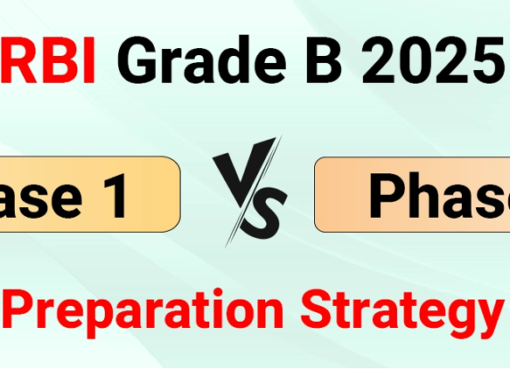 RBI Grade B 2025: Phase 1 vs. Phase 2 Preparation Strategy