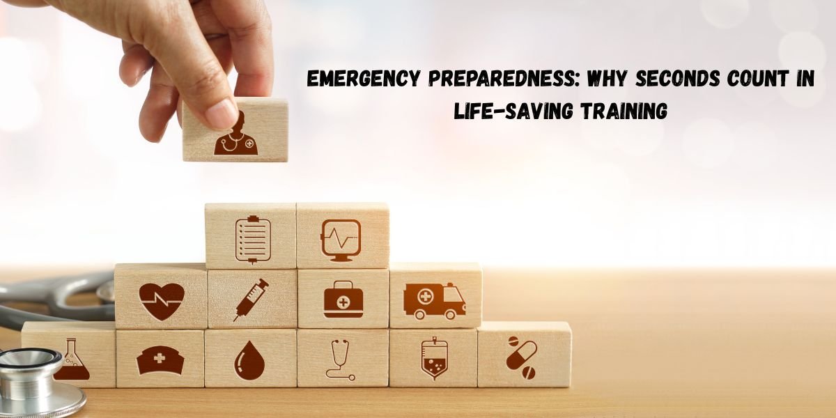 Emergency Preparedness: Why Seconds Count in Life-Saving Training